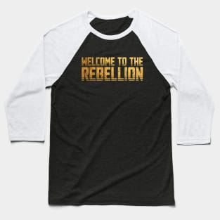 Retro Gold Welcome To The Rebellion Baseball T-Shirt